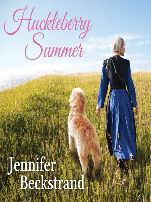 Title details for Huckleberry Summer by Jennifer Beckstrand - Wait list